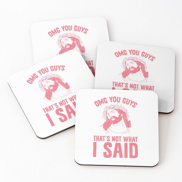 Item preview, OMG You Guys That's Not What I Said designed and sold by biwli.