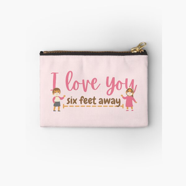 Item preview, I Love You Six Feet Away Pink Design designed and sold by SweetAndSpice.
