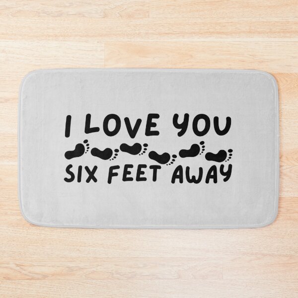 Item preview, I Love You Six Feet Away Foot Prints Design designed and sold by SweetAndSpice.