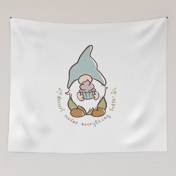 Item preview, dessert makes everything better, Gnome designed and sold by bowmee.