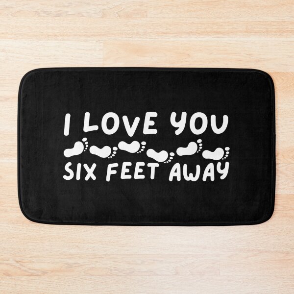 Item preview, Love You Six Feet Away Foot Prints White Design designed and sold by SweetAndSpice.