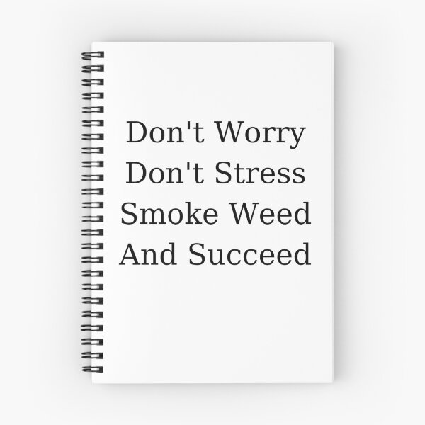 Item preview, Dont Worry, Dont Stress, Smoke Weed And Succeed | Smart Successful Stoner | Weed Memes | designed and sold by AlfaEcho.