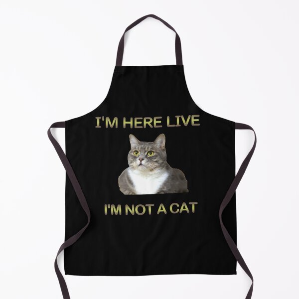 Item preview, I'm Here Live I'm Not A Cat designed and sold by DivineLiveShop.