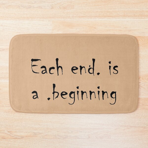 Item preview, Each End. Is A .Beginning designed and sold by BImP design.