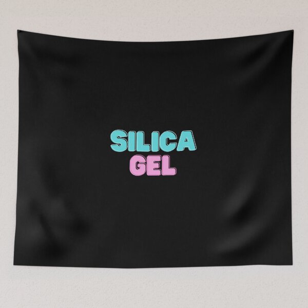 Item preview, SILICA GEL designed and sold by CreativeTshirt1.