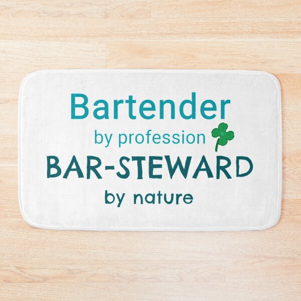 Item preview, Bartender by profession Barsteward by nature  designed and sold by Yannn.