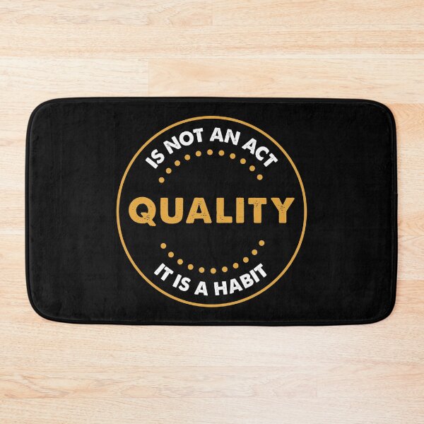 Item preview, quality is not an act it is a habit designed and sold by ambaart.