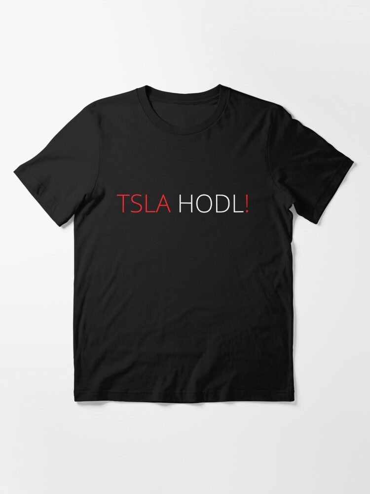 Discover TSLA HODL Even If Stock Shares Are Red Essential T-Shirt