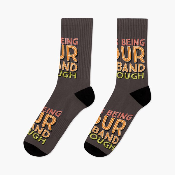 Item preview, i think being your husband is enough  designed and sold by Ahmed Graphic .