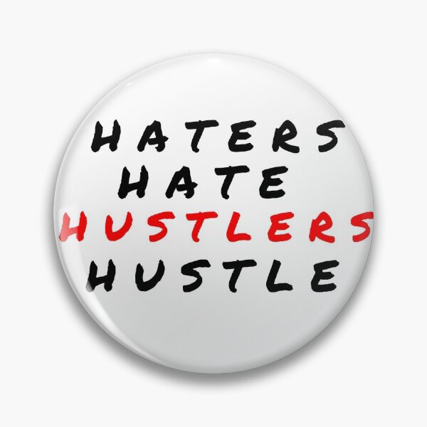 Item preview, Haters Hate Hustlers Hustle designed and sold by MucciStore.