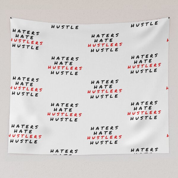 Item preview, Haters Hate Hustlers Hustle designed and sold by MucciStore.