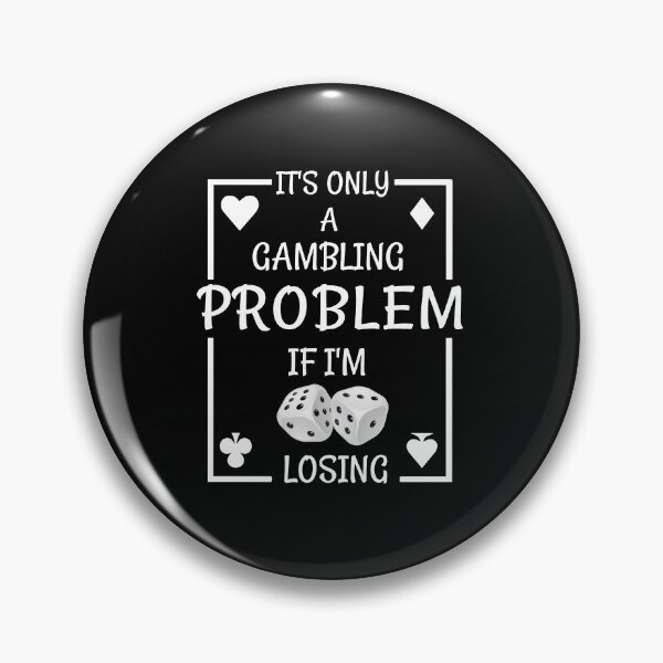 Item preview, Gambling Problem Funny designed and sold by Life Shop.