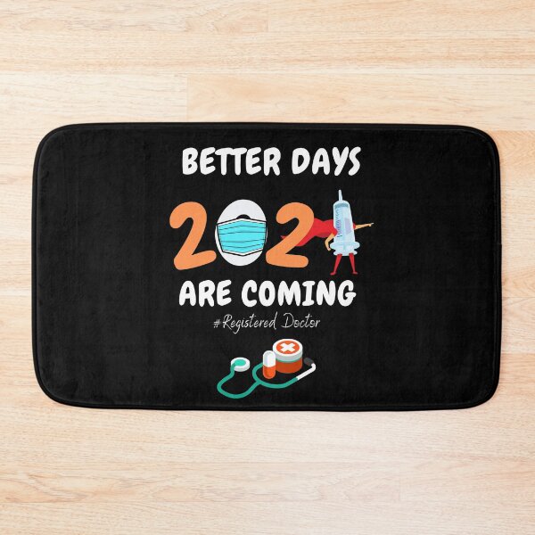 Item preview, Better Days 2021 Are Coming Registered Doctor, designed and sold by YourgiftShop.