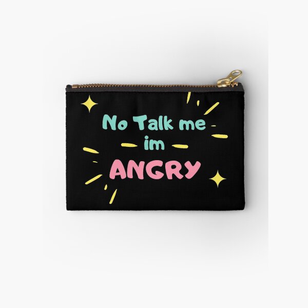 Item preview, no talk me  im angry designed and sold by gpsapparel.