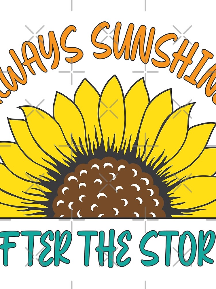 Always Sunshine After The Storm, Tomorrow Will Be A Good Day by hoangthedoodler