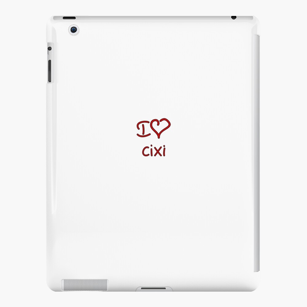 I Love Cixi iPad Case & Skin