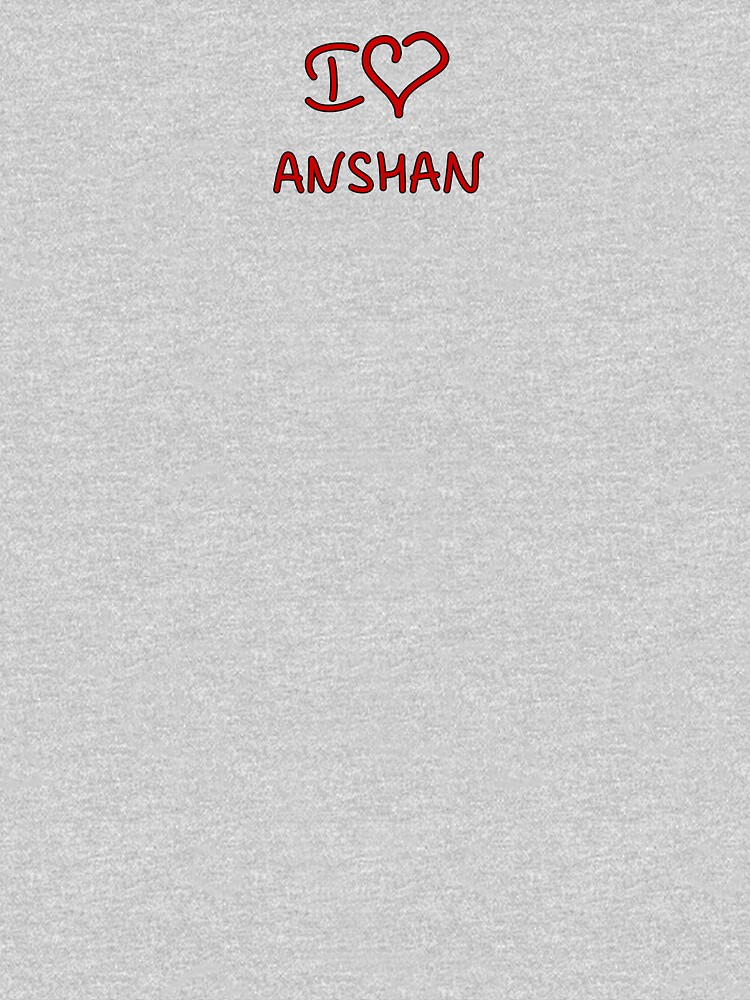 I Love Anshan by Tricir