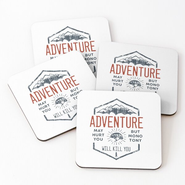 Item preview, Adventure may hurt you, but monotony will kill you designed and sold by Periko-Drey.