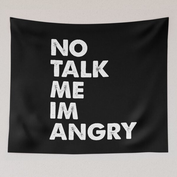 Item preview, No Talk Me Im Angry designed and sold by ambaart.