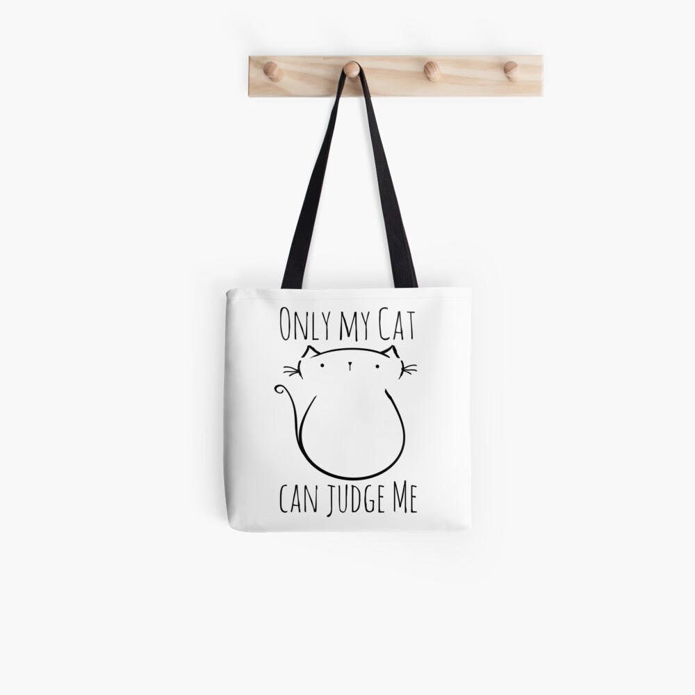 Don't Judge My Cat Tote Bag