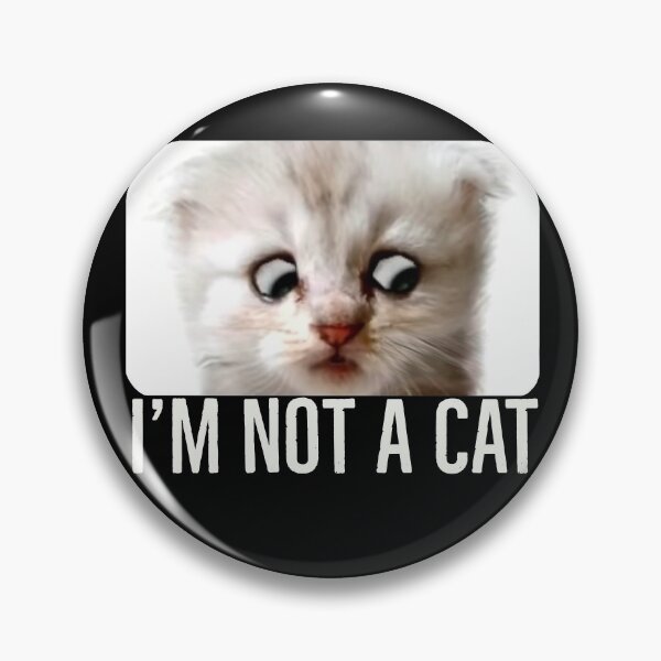 Item preview, I’m not a cat. The lawyer cat filter meme designed and sold by Deez Direct.