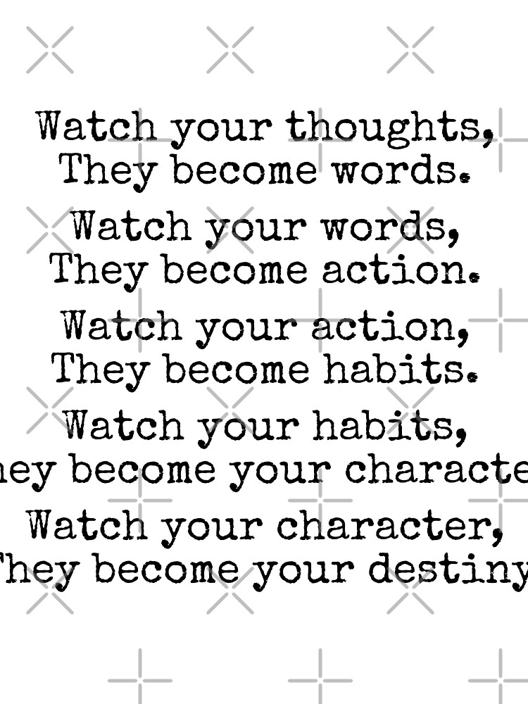 Watch Your Thoughts They Become Words Quote Carefully Watch Your