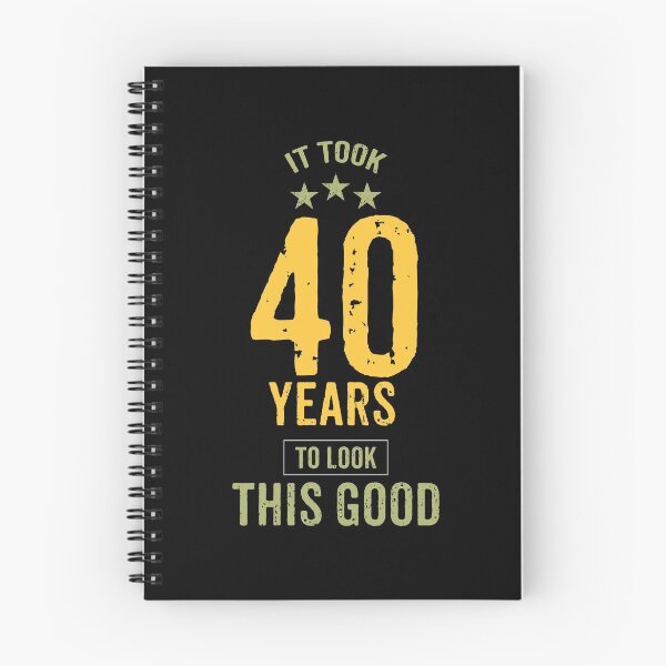 Item preview, IT TOOK 40 YEARS TO LOOK THIS GOOD designed and sold by rodmendonca.