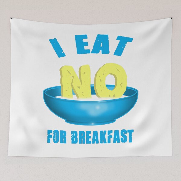 Item preview, I Eat No For Breakfast designed and sold by Status71.
