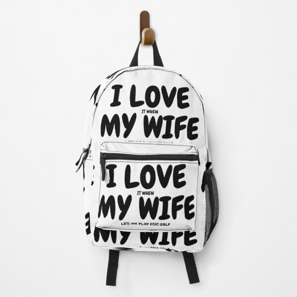 Item preview, I LOVE (it when) MY WIFE (lets me play disc golf) designed and sold by Jefflevin333.