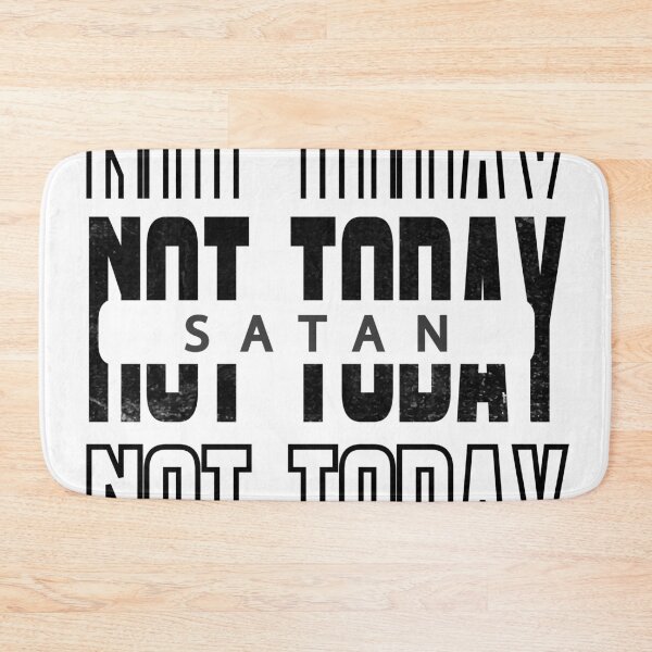 Item preview, Not Today Satan designed and sold by Marzuqi Che Rose.