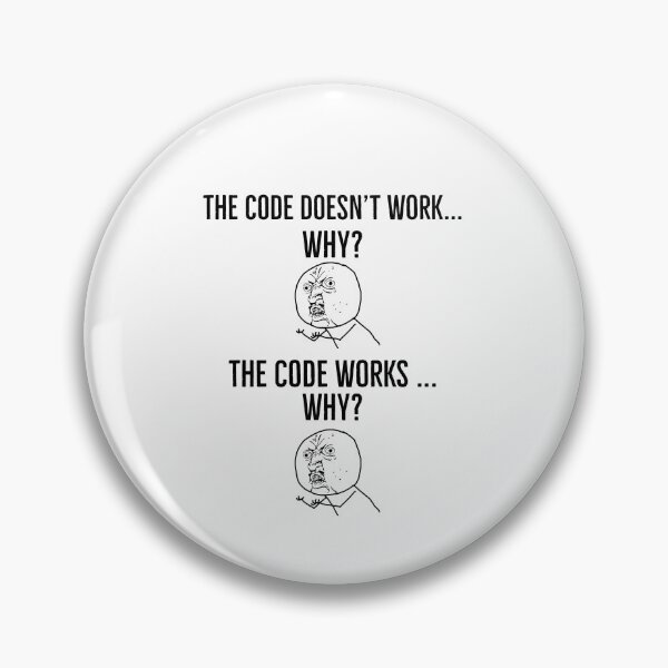 Item preview, Software Developer Funny Meme designed and sold by AwesomeWorld1.