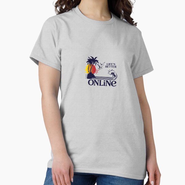 Item preview, Life's Better ONLINE T-Shirt designed and sold by KittyNikolaus.