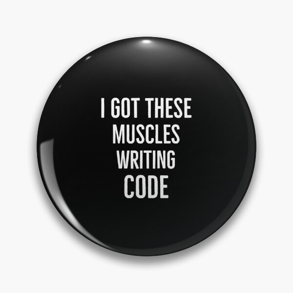Item preview, I Got These Muscles Writing Code designed and sold by AwesomeWorld1.