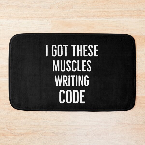 Item preview, I Got These Muscles Writing Code designed and sold by AwesomeWorld1.
