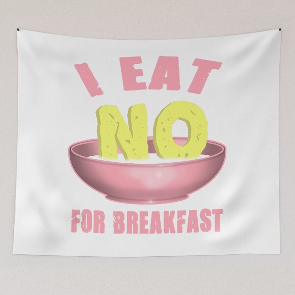 Item preview, I Eat No For Breakfast designed and sold by Status71.