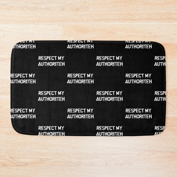 Item preview, Respect My Authoriteh (South Park Cartman Quote) designed and sold by Free Shipping ✨ TODAY ONLY!.