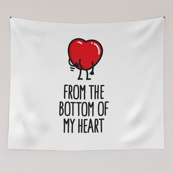 Item preview, I love you From the bottom of my heart scratch ass designed and sold by LaundryFactory.