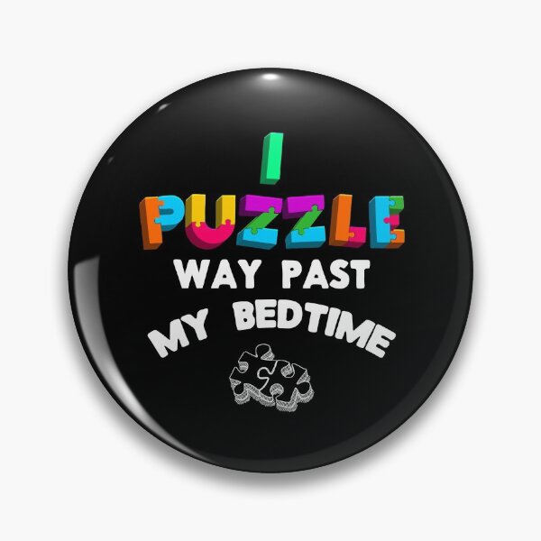 Item preview, Puzzler Gifts - I Puzzle Way Past My Bedtime - Jigsaw Puzzles designed and sold by Dressed For  Duty.