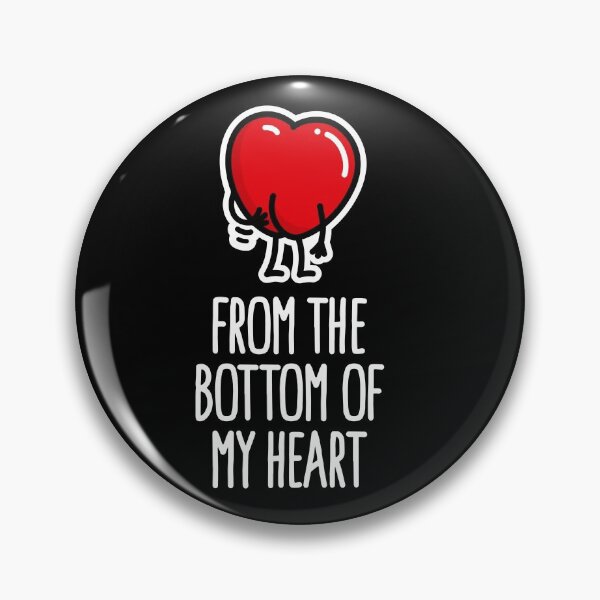 Item preview, From the bottom of my heart funny Father's day ass designed and sold by LaundryFactory.