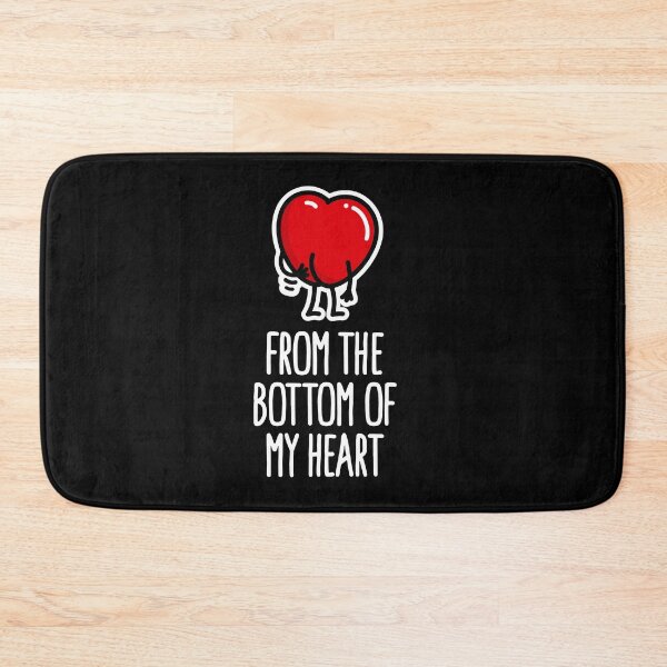 Item preview, From the bottom of my heart funny Father's day ass designed and sold by LaundryFactory.