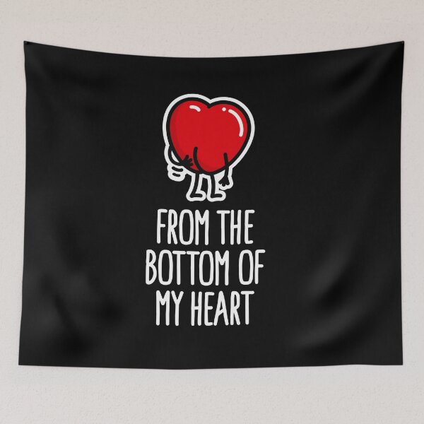 Item preview, From the bottom of my heart funny Father's day ass designed and sold by LaundryFactory.