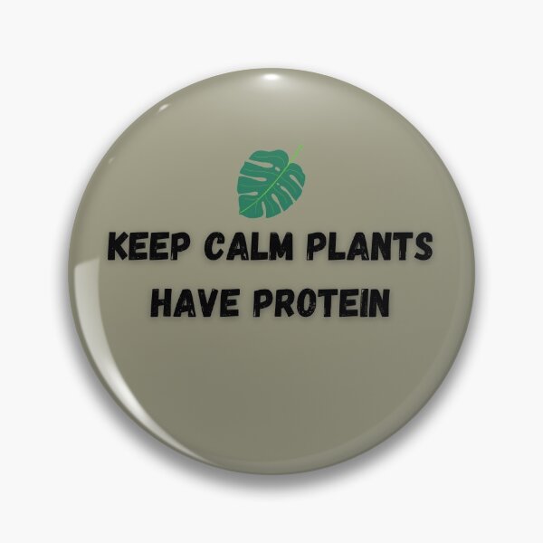 Item preview, keep calm plants have protein designed and sold by ROAS1218-store.