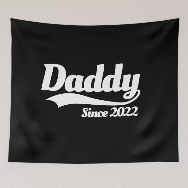 Item preview, Daddy since 2022 father birth announcement baby designed and sold by LaundryFactory.