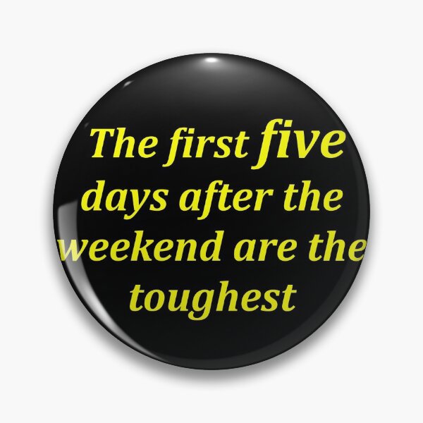 Item preview,  The first five days  designed and sold by funniesttext.
