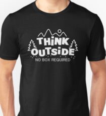 Think Outside, No Box Required Unisex T-Shirt