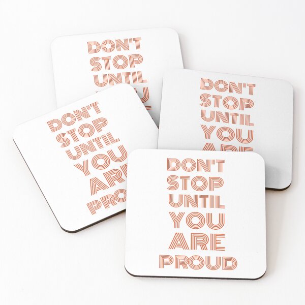 Item preview, Don't Stop Until You Are Proud designed and sold by MucciStore.