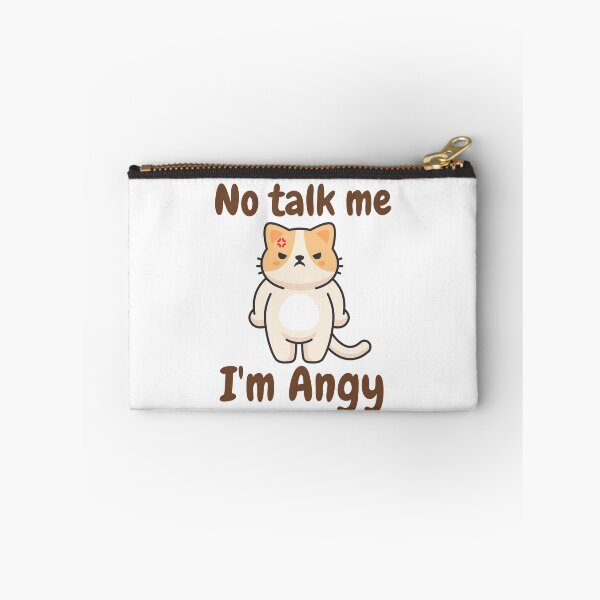 Item preview, No talk me, I'm angry | No talk me, I'm angy designed and sold by KeleCo.