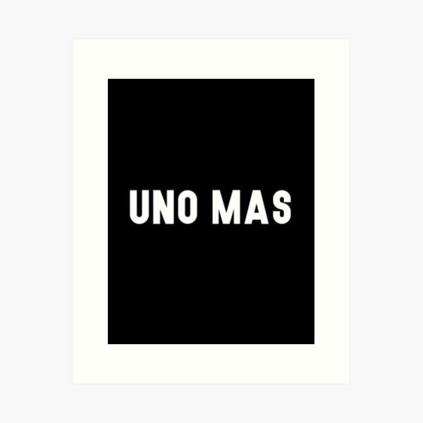 Item preview, Uno Mas designed and sold by TakeOnWisdom.