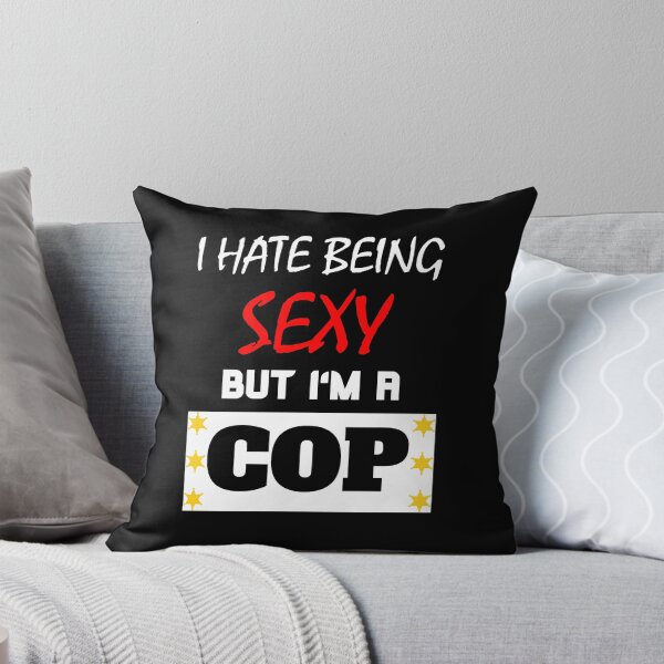 Item preview, I Hate Being Sexy But I'm A Cop designed and sold by OMdesigns93.