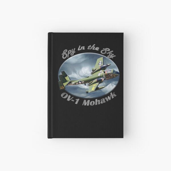 OV-1 Mohawk Spy In The Sky Hardcover Journal